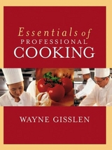 Essentials of Professional Cooking - Gisslen, Wayne