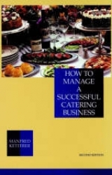 How to Manage a Successful Catering Business - Ketterer, Manfred