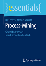 Process-Mining - Ralf Peters, Markus Nauroth