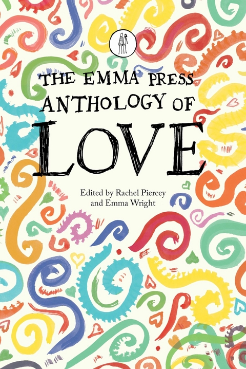 The Emma Press Anthology of Love - 