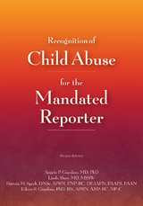 Recognition of Child Abuse for the Mandated Reporter 4e -  Angelo P. Giardino,  Eileen R. Giardino,  Linda Shaw,  Patricia M. Speck
