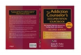 The Addiction Counselor's Documentation Sourcebook - Finley, James R.; Lenz, Brenda S.