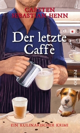 Der letzte Caffè -  Carsten Sebastian Henn