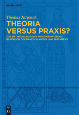 Theoria versus Praxis? - Thomas Jürgasch