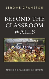 Beyond the Classroom Walls -  Jerome Cranston