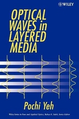 Optical Waves in Layered Media - Yeh, Pochi