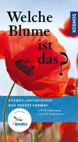 Welche Blume ist das? - Eva-Maria Dreyer, Wolfgang Dreyer