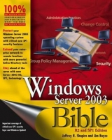 Windows Server 2003 Bible - Shapiro, Jeffrey R.; Boyce, Jim