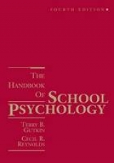 The Handbook of School Psychology - Gutkin, Terry B.; Reynolds, Cecil R.