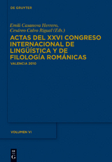 Actas del XXVI Congreso Internacional de Lingüística y de Filología Románicas. Tome VI - 