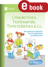 Lobkärtchen, Feriengrüße, Trostbildchen & Co.