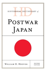 Historical Dictionary of Postwar Japan -  William D. Hoover