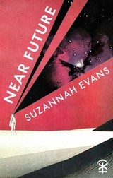 Near Future -  Suzannah Evans