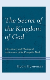 Secret of the Kingdom of God -  Hugh Humphrey