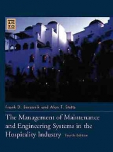 The Management of Maintenance and Engineering Systems in the Hospitality Industry - Borsenik, Frank D.; Stutts, Alan T.