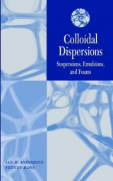 Colloidal Dispersions - Morrison, Ian D.; Ross, Sydney