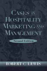 Cases in Hospitality Marketing and Management - Lewis, Robert C.