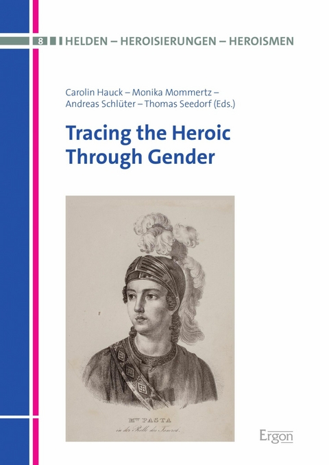 Tracing the Heroic Through Gender - 