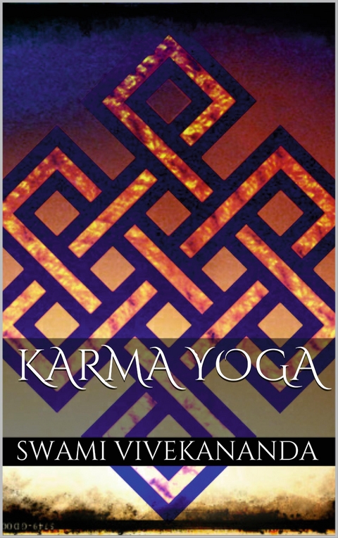 Karma Yoga - Swami Vivekananda