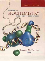 Textbook of Biochemistry with Clinical Correlations - Devlin, Thomas M.