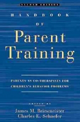 Handbook of Parent Training - Schaefer, Charles E.; Briesmeister, James M.