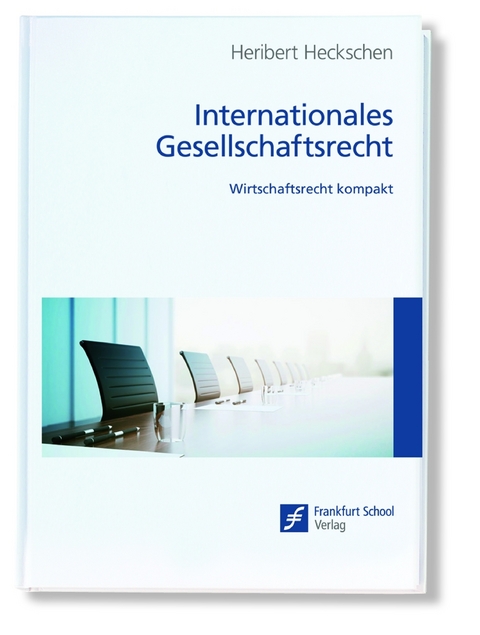 Internationales Gesellschaftsrecht -  Heribert Heckschen