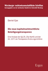 Die neue kapitalmarktrechtliche Beteiligungstransparenz - Daniel Epe