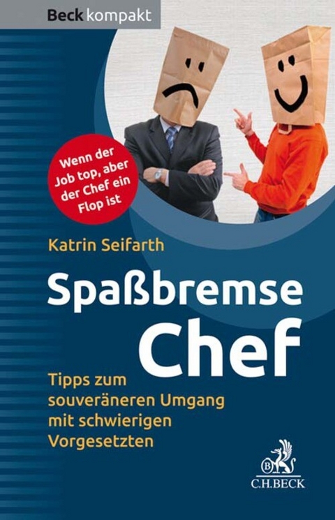 Spaßbremse Chef - Katrin Seifarth