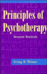 Principles of Psychotherapy - Weiner, Irving B.