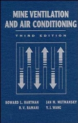 Mine Ventilation and Air Conditioning - Hartman, Howard L.; Mutmansky, Jan M.; Ramani, Raja V.; Wang, Y. J.