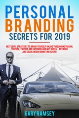 Personal Branding Secrets For 2019 - Gary Ramsey