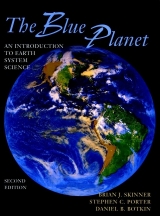 The Blue Planet - Skinner, Brian J.; Porter, Stephen C.; Botkin, Daniel B.