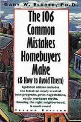 The 106 Common Mistakes Homebuyers Make (and How to Avoid Them) - Eldred, Gary W.