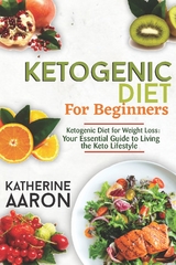 Ketogenic Diet for Beginners - Katherine Aaron