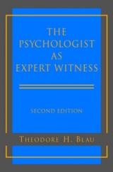 The Psychologist as Expert Witness - Blau, Theodore H.
