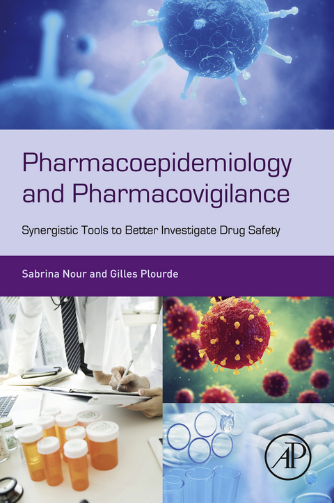 Pharmacoepidemiology and Pharmacovigilance -  Sabrina Nour,  Gilles Plourde