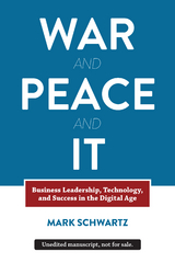 War and Peace and IT -  Mark Schwartz