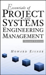 Essentials of Project and Systems Engineering Management - Eisner, Howard