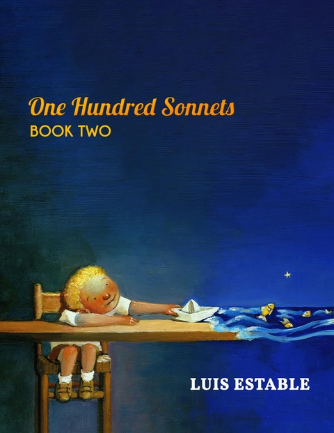 One Hundred Sonnets, Book Two -  Luis Estable