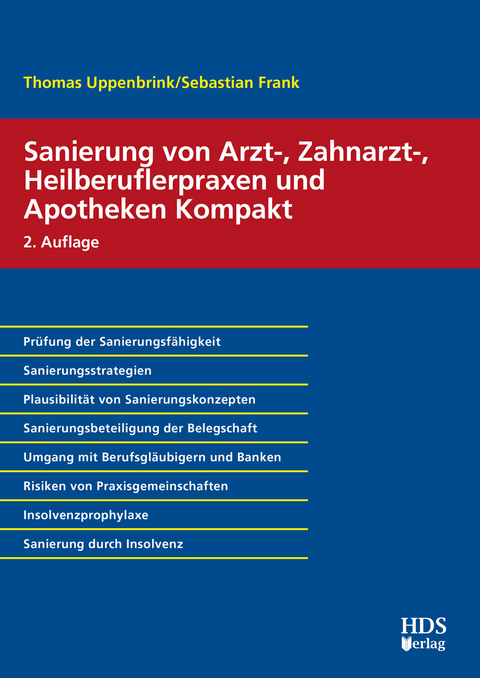 Sanierung von Arzt-, Zahnarzt-, Heilberuflerpraxen und Apotheken Kompakt -  Thomas Uppenbrink,  Sebastian Frank