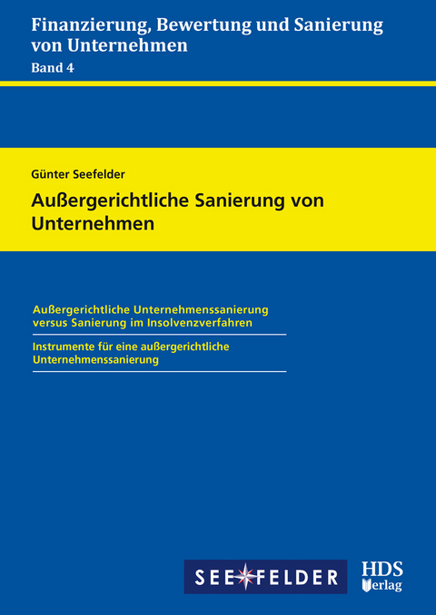 Außergerichtliche Sanierung von Unternehmen -  Günter Seefelder