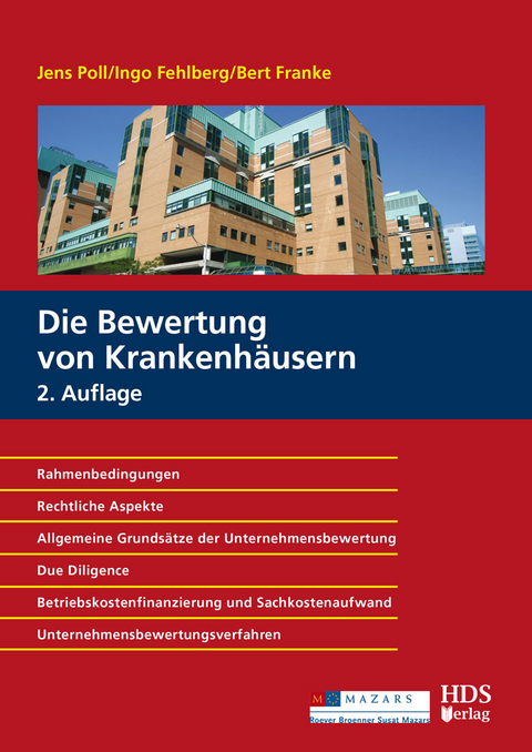Die Bewertung von Krankenhäusern Kompakt -  Jens Poll,  Ingo Fehlberg,  Bert Franke