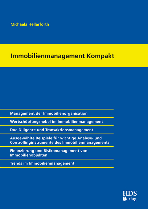 Immobilienmanagement Kompakt -  Michaela Hellerforth