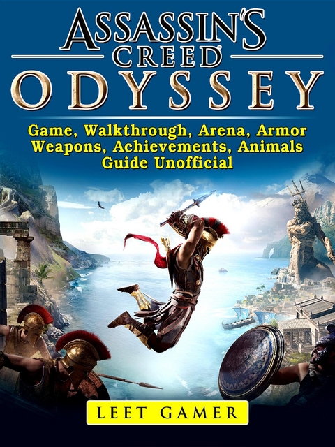 Assassins Creed Odyssey Game, Walkthrough, Arena, Armor, Weapons, Achievements, Animals, Guide Unofficial -  Leet Gamer