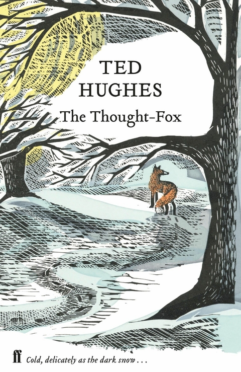 Thought Fox -  Ted Hughes