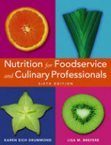 Nutrition for Foodservice and Culinary Professionals - Drummond, Karen Eich; Brefere, Lisa M.