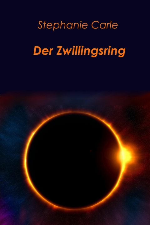 Der Zwillingsring - Stephanie Carle