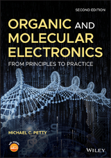 Organic and Molecular Electronics -  Michael C. Petty