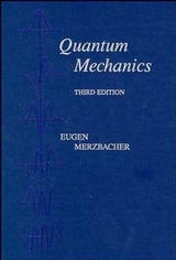 Quantum Mechanics - Merzbacher, Eugen