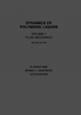 Dynamics of Polymeric Liquids, Volume 1 - Bird, R. Byron; Armstrong, Robert C.; Hassager, Ole